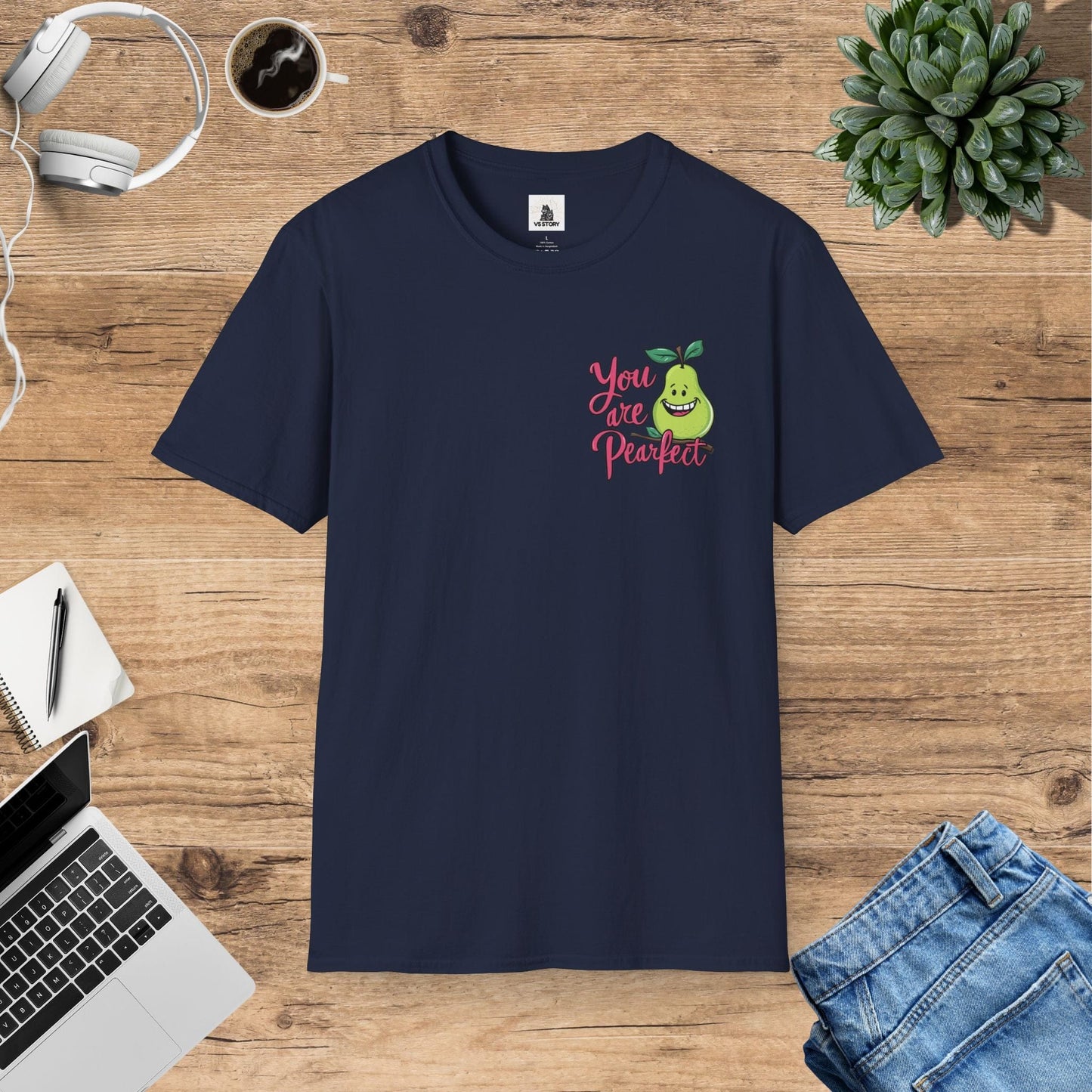 You Are Pearfect T-Shirt