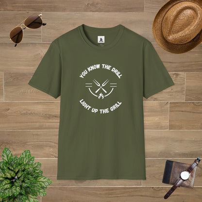 You Know The Drill Light Up The Grill T-Shirt