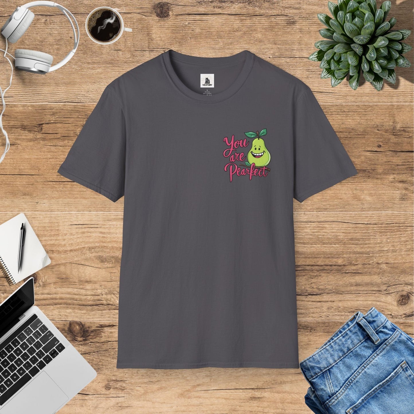 You Are Pearfect T-Shirt