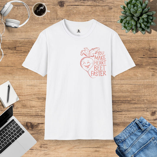 You Make My Heart Beat Faster T-Shirt