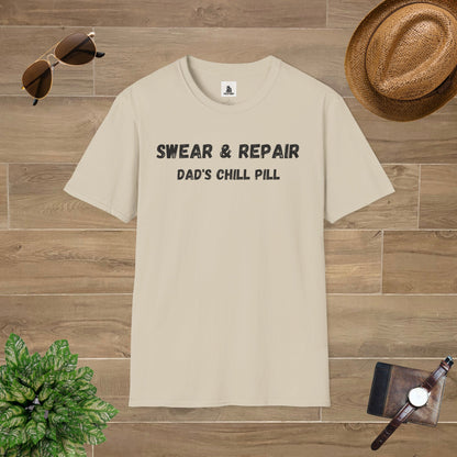 Swear And Repair Dad's Chill Pill T-Shirt